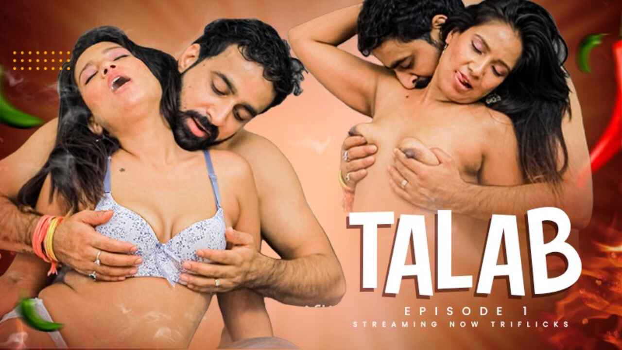 Talab Triflicks Originals Uncut Xxx Hindi Web Series Ep