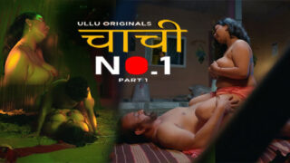 Chachi No. 1 Part 1 S01E01 2023 Hindi Hot Web Series Ullu