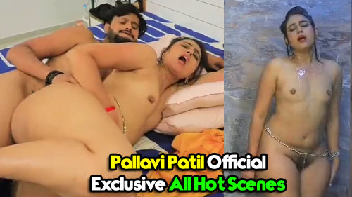 Pallavi Patil Official Exclusive All Hot Scenes Indianporn