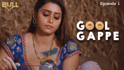 Golgappe – S01E01 2024 Hindi Hot Web Series Bull App