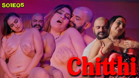 Chitthi 2024 BIGShots Hindi XXX Web Series Episode 5