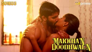Makkhan Doodhwala 2024 HitPrime Hindi XXX Web Series Episode 3