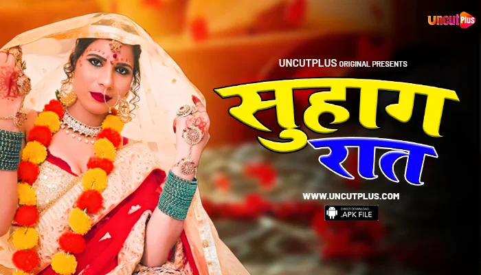 Suhagrat 2024 UncutPlus Hindi XXX Web Series Episode 1